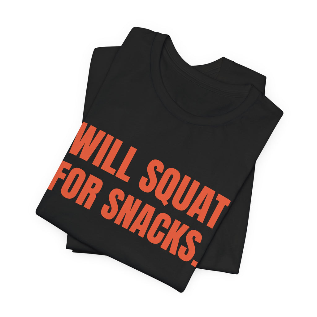 Will Squat for Snacks Tee (Orange)